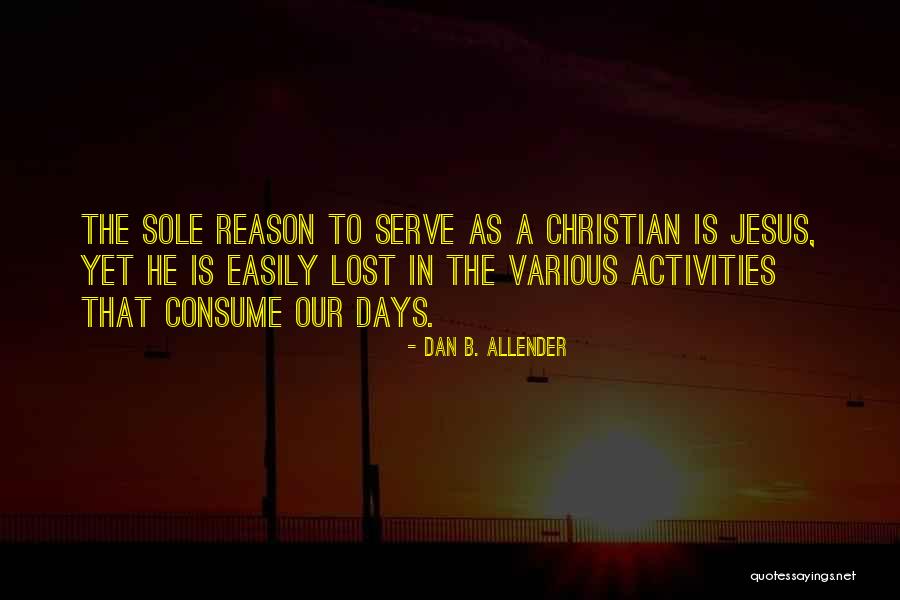 Sarcasmo De Soledad Quotes By Dan B. Allender Sarcasmo De Soledad Quotes By Dan B. Allender