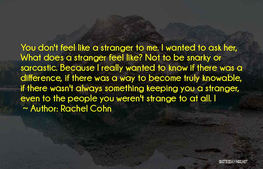 Sarcastic And Snarky Quotes By Rachel Cohn