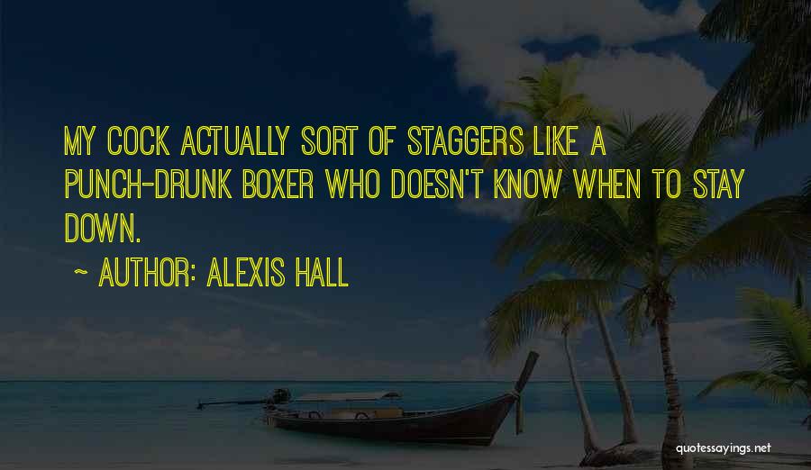 Sarcastic Drunk Quotes By Alexis Hall