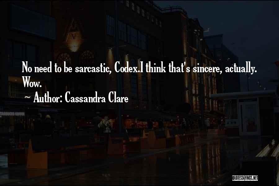 Sarcastic Get Over Yourself Quotes By Cassandra Clare