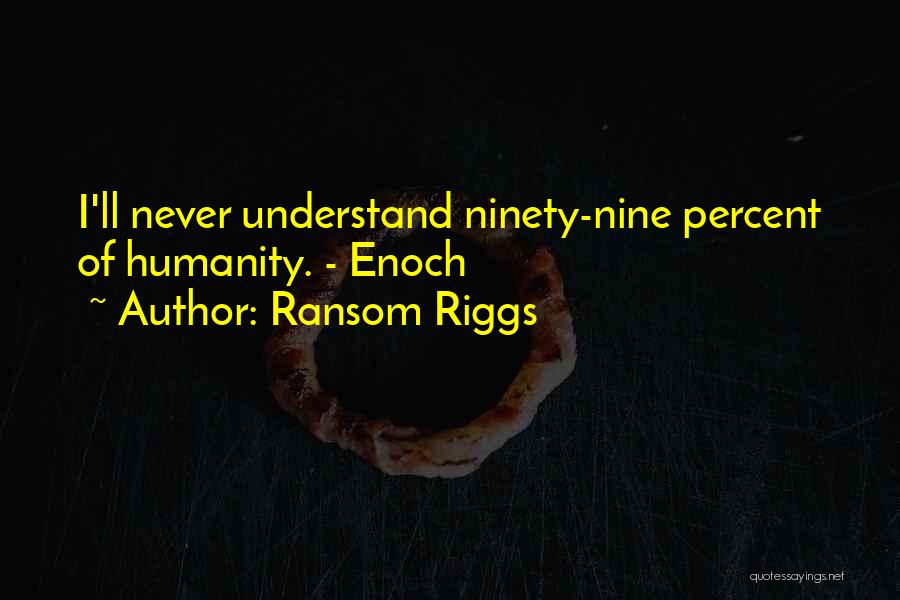 Sarcastic Get Over Yourself Quotes By Ransom Riggs
