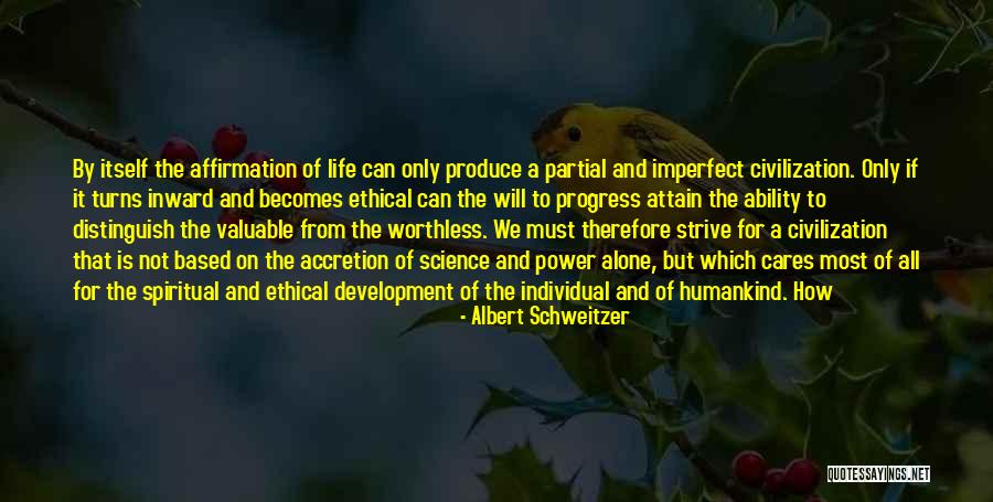Sarcastic Incompetence Quotes By Albert Schweitzer Sarcastic Incompetence Quotes By Albert Schweitzer