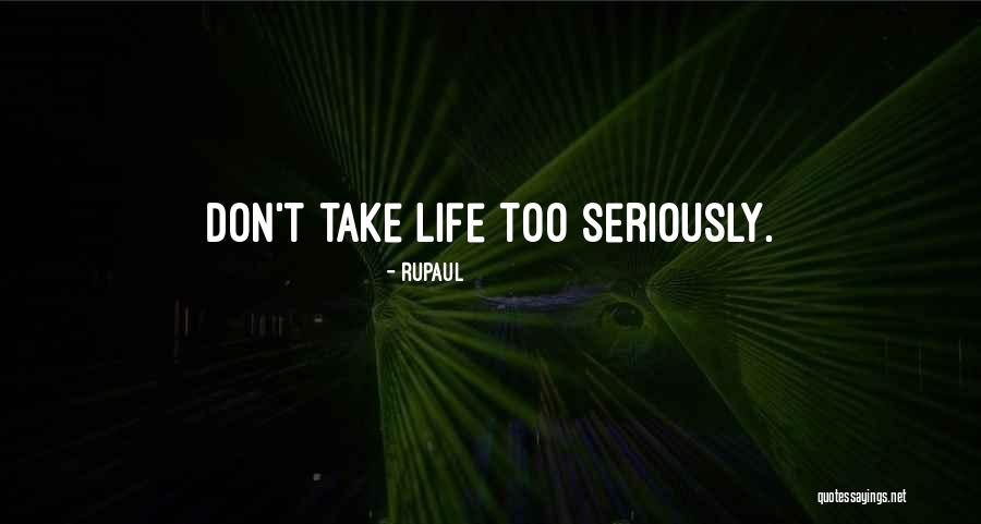 Sarcastic Inspirational Quotes By RuPaul