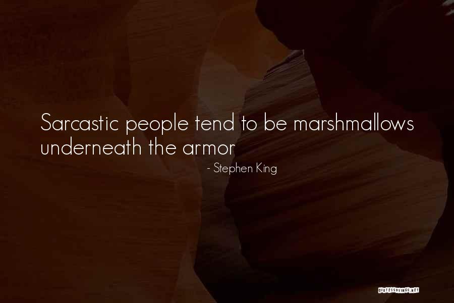 Sarcastic People Quotes By Stephen King