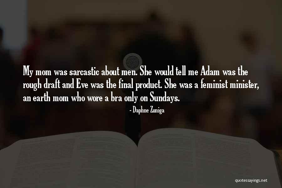 Sarcastic Quotes By Daphne Zuniga Sarcastic Quotes By Daphne Zuniga