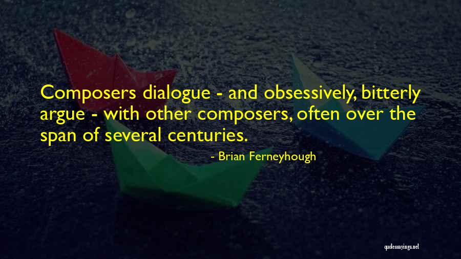 Sarcastic Sweetness Quotes By Brian Ferneyhough Sarcastic Sweetness Quotes By Brian Ferneyhough
