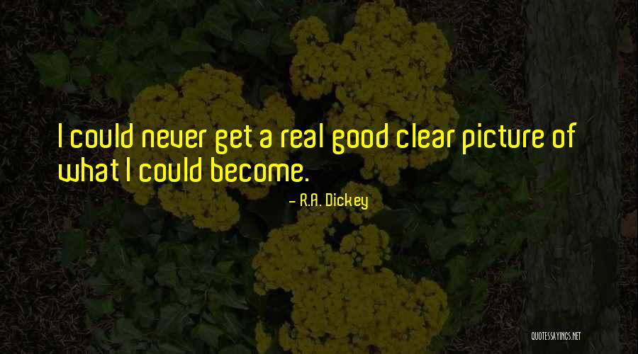 Sarcina Bacteria Quotes By R.A. Dickey Sarcina Bacteria Quotes By R.A. Dickey