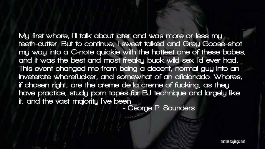 Sarcina Ventriculi Quotes By George P. Saunders Sarcina Ventriculi Quotes By George P. Saunders