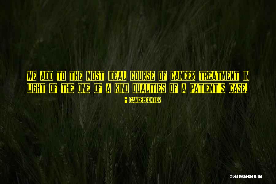 Sarcoma Treatment Quotes By Cancercenter Sarcoma Treatment Quotes By Cancercenter