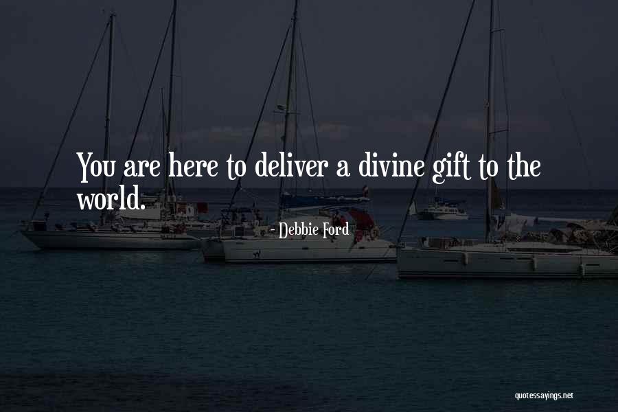 Sardanapalo Quotes By Debbie Ford Sardanapalo Quotes By Debbie Ford