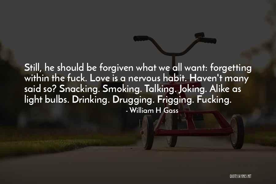 Sardarji Quotes By William H Gass Sardarji Quotes By William H Gass