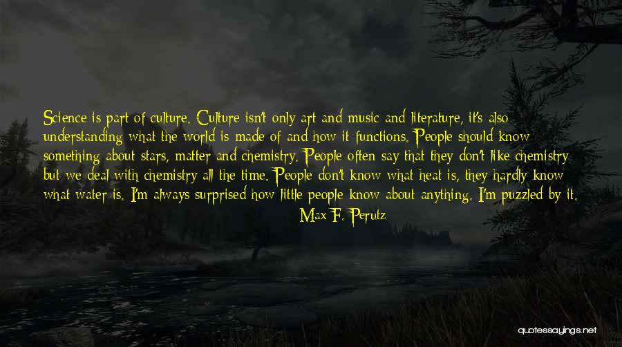 Sardet Wilmington Quotes By Max F. Perutz Sardet Wilmington Quotes By Max F. Perutz