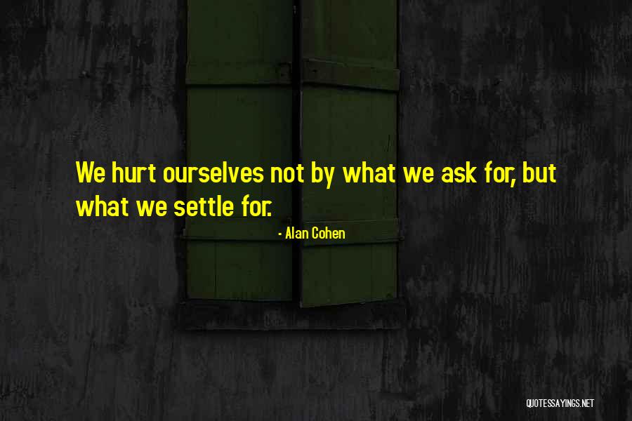 Sardie Canaan Quotes By Alan Cohen Sardie Canaan Quotes By Alan Cohen