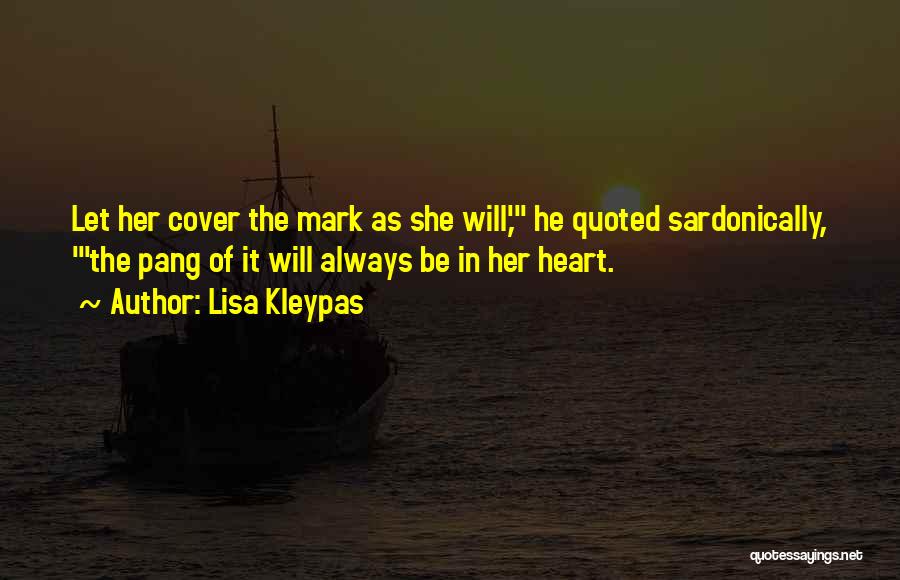 Sardonically Quotes By Lisa Kleypas