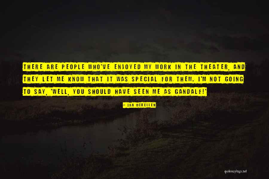 Sardonicisms Quotes By Ian McKellen Sardonicisms Quotes By Ian McKellen