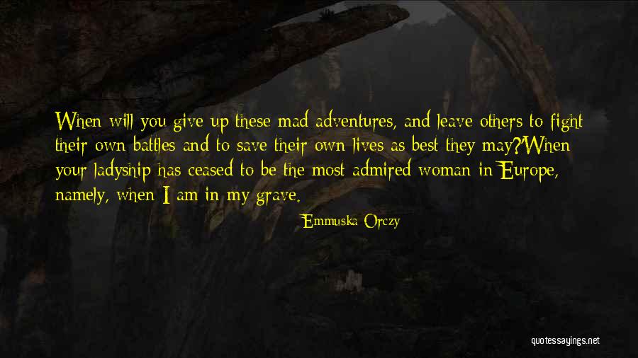 Saree Women Quotes By Emmuska Orczy Saree Women Quotes By Emmuska Orczy