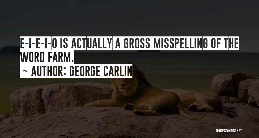 Sarelaqsacio Quotes By George Carlin