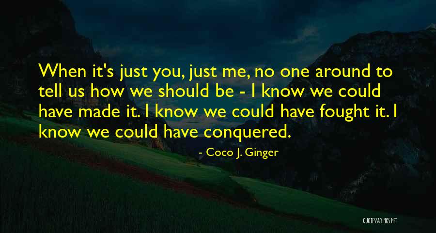 Sarenac Novinar Quotes By Coco J. Ginger Sarenac Novinar Quotes By Coco J. Ginger