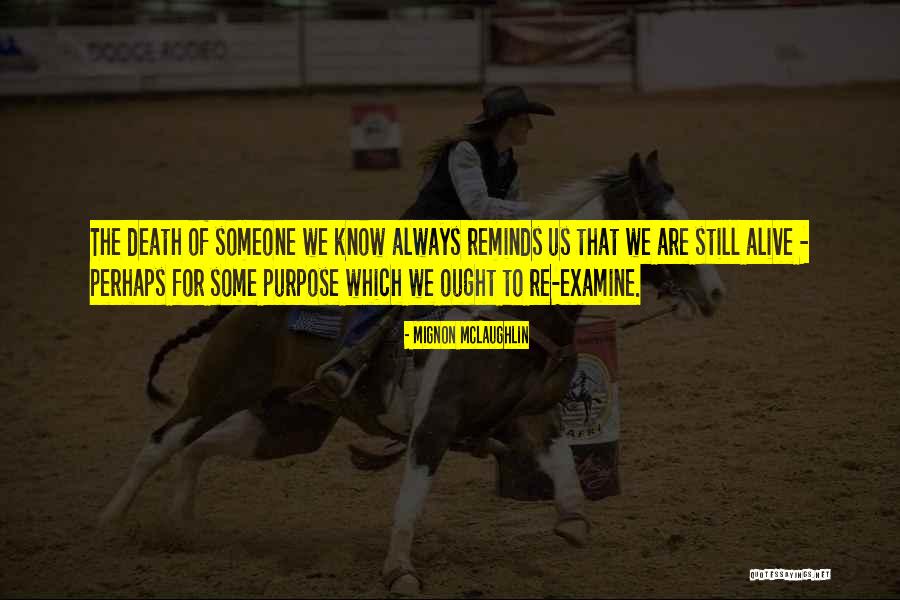 Sareni Rolat Quotes By Mignon McLaughlin Sareni Rolat Quotes By Mignon McLaughlin