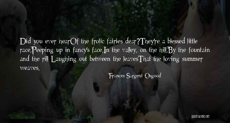 Sargent Quotes By Frances Sargent Osgood