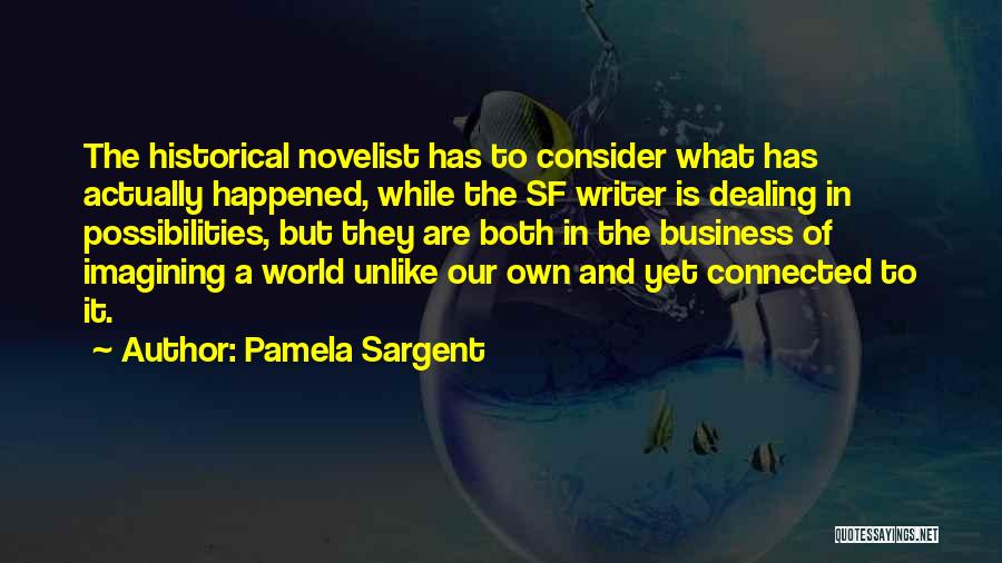 Sargent Quotes By Pamela Sargent Sargent Quotes By Pamela Sargent
