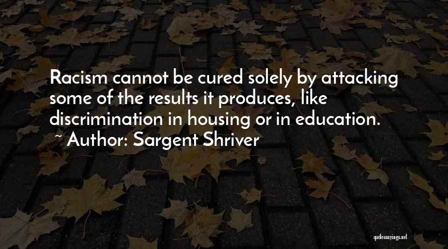 Sargent Quotes By Sargent Shriver