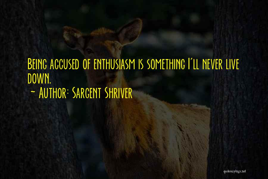 Sargent Quotes By Sargent Shriver