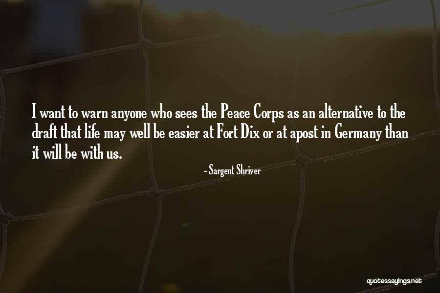 Sargent Quotes By Sargent Shriver