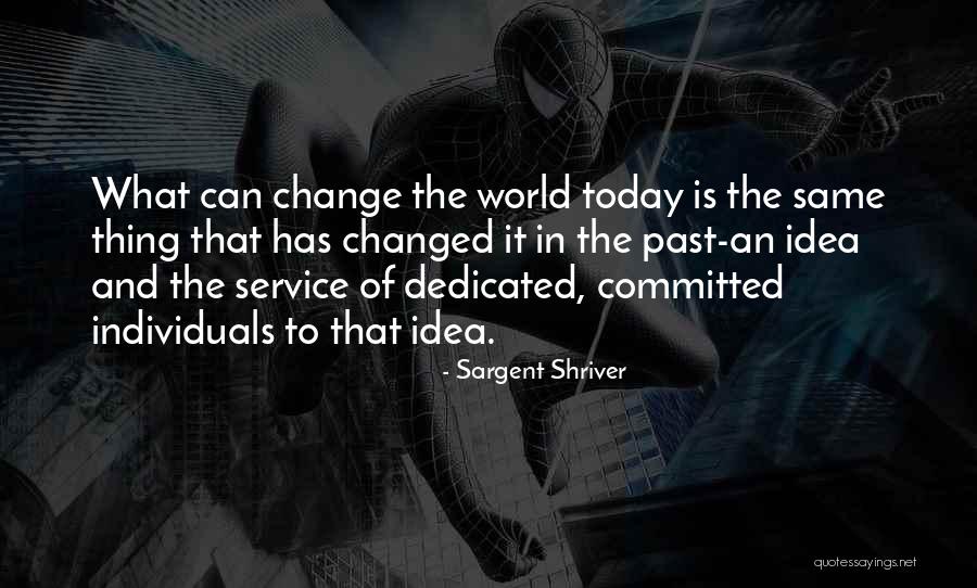 Sargent Shriver Quotes 1671518 Sargent Shriver Quotes 1671518