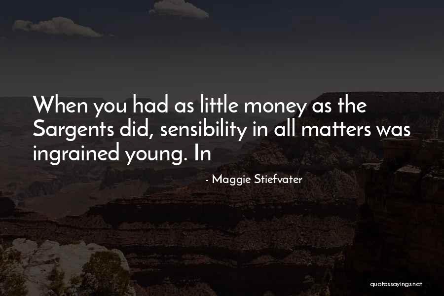 Sargents Quotes By Maggie Stiefvater Sargents Quotes By Maggie Stiefvater