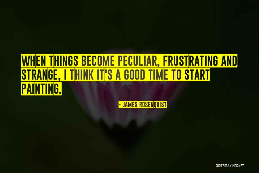 Saribadyasavam Quotes By James Rosenquist Saribadyasavam Quotes By James Rosenquist