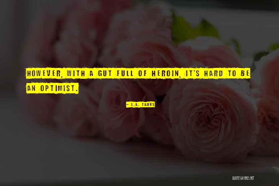 Saridakis Michael Quotes By S.A. Tawks Saridakis Michael Quotes By S.A. Tawks