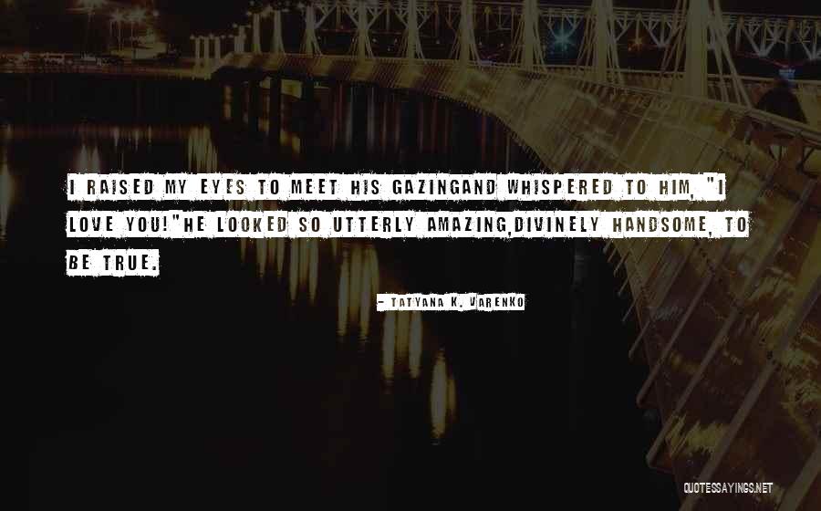 Sarien Quotes By Tatyana K. Varenko Sarien Quotes By Tatyana K. Varenko
