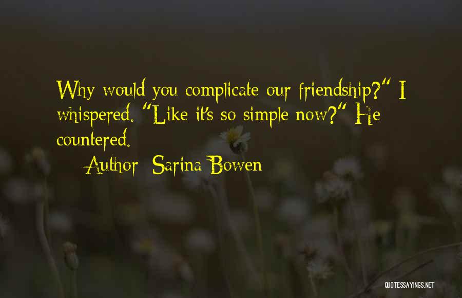 Sarina Bowen Quotes 1120913
