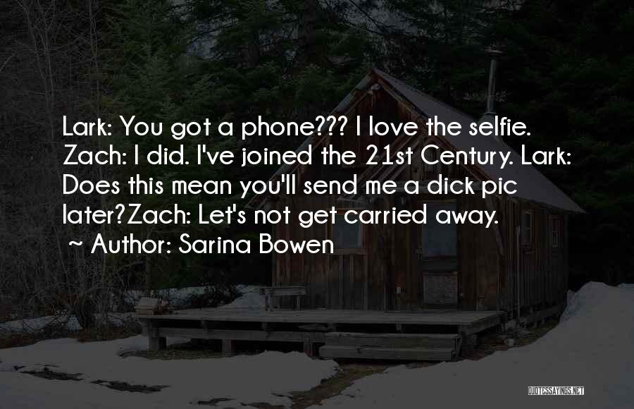 Sarina Bowen Quotes 1228332