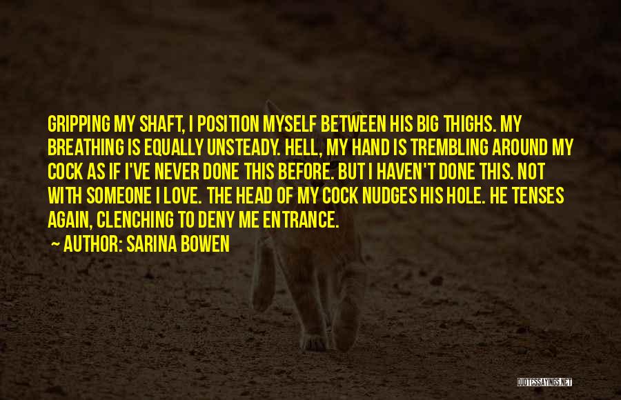 Sarina Bowen Quotes 1708547