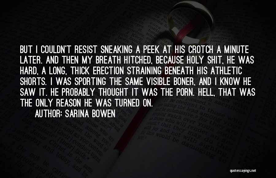 Sarina Bowen Quotes 678264