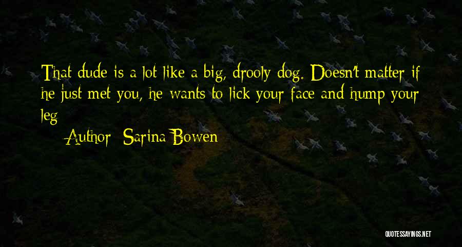Sarina Bowen Quotes 776115