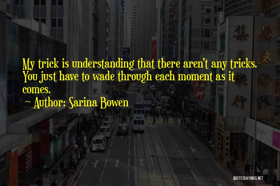 Sarina Bowen Quotes 794203