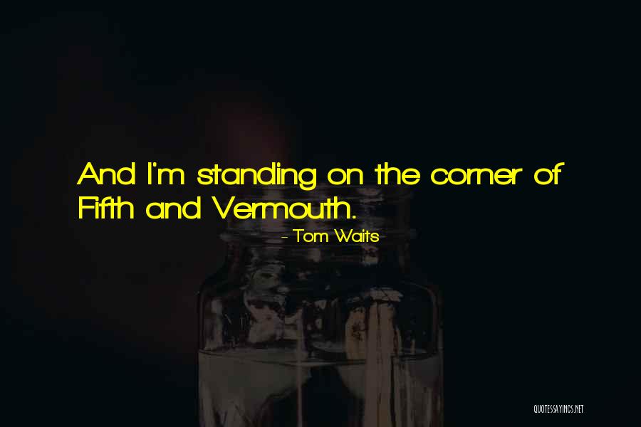 Sarineh Cunningham Quotes By Tom Waits Sarineh Cunningham Quotes By Tom Waits