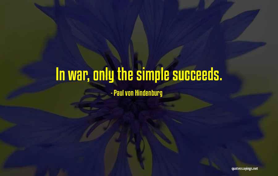 Sarjit Ray Quotes By Paul Von Hindenburg Sarjit Ray Quotes By Paul Von Hindenburg