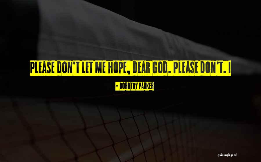 Sarju Panchal Quotes By Dorothy Parker Sarju Panchal Quotes By Dorothy Parker