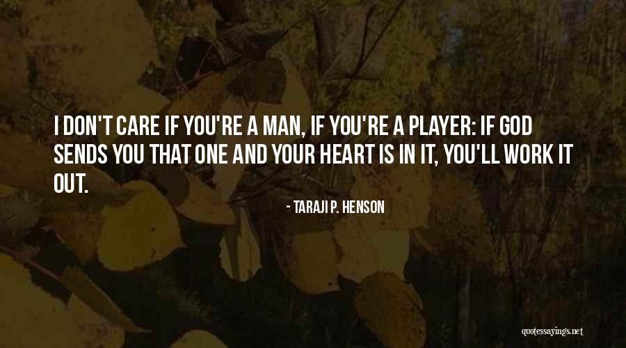 Sarkeesian Or Baker Quotes By Taraji P. Henson Sarkeesian Or Baker Quotes By Taraji P. Henson