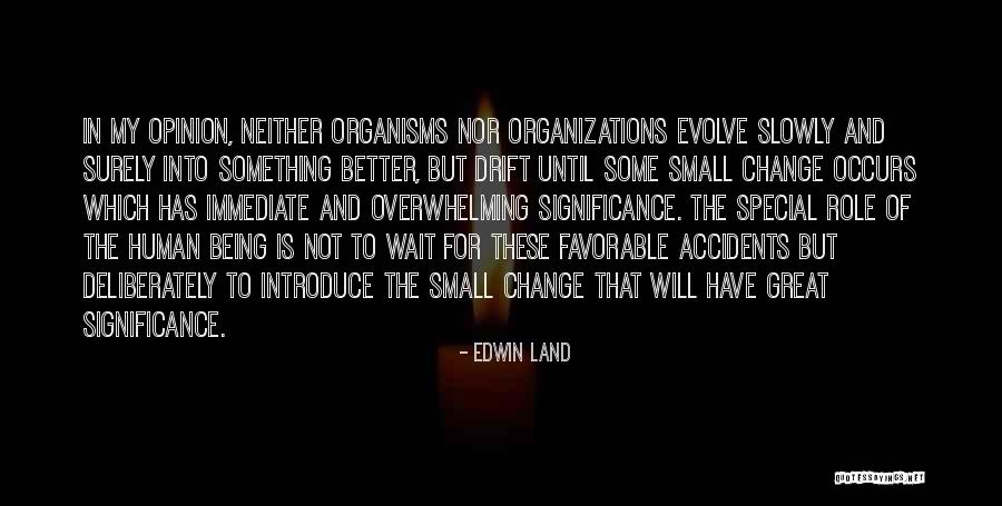 Sarkhan Dragonsoul Quotes By Edwin Land Sarkhan Dragonsoul Quotes By Edwin Land