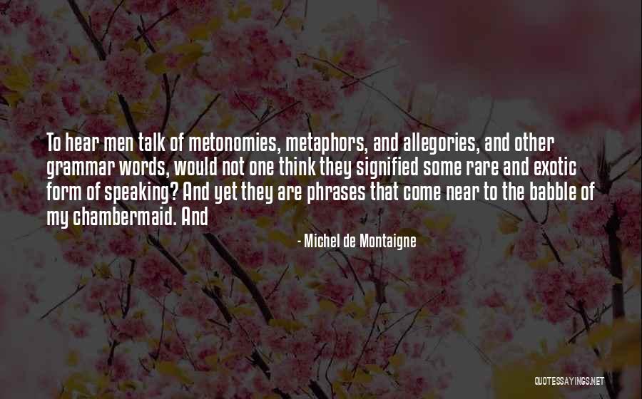 Sarkozy Bakery Kalamazoo Quotes By Michel De Montaigne Sarkozy Bakery Kalamazoo Quotes By Michel De Montaigne