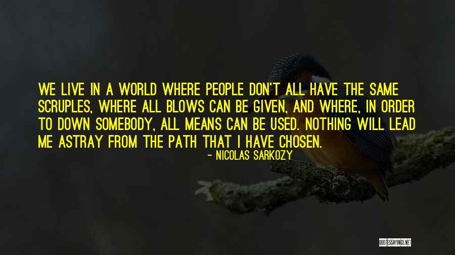 Sarkozy Nicolas Quotes By Nicolas Sarkozy Sarkozy Nicolas Quotes By Nicolas Sarkozy