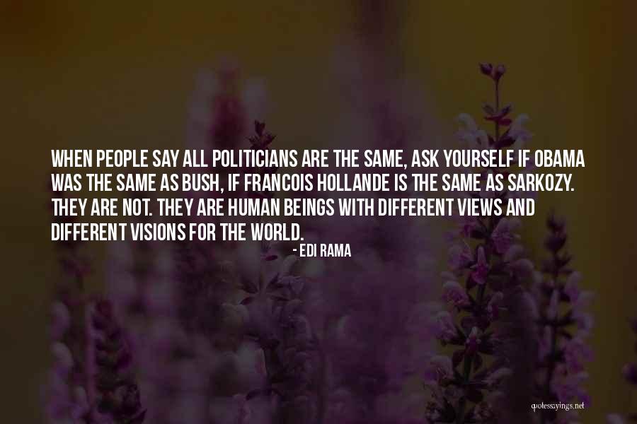 Sarkozy Quotes By Edi Rama Sarkozy Quotes By Edi Rama