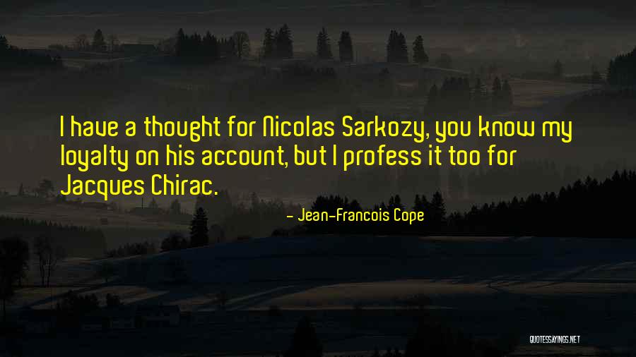 Sarkozy Quotes By Jean-Francois Cope Sarkozy Quotes By Jean-Francois Cope