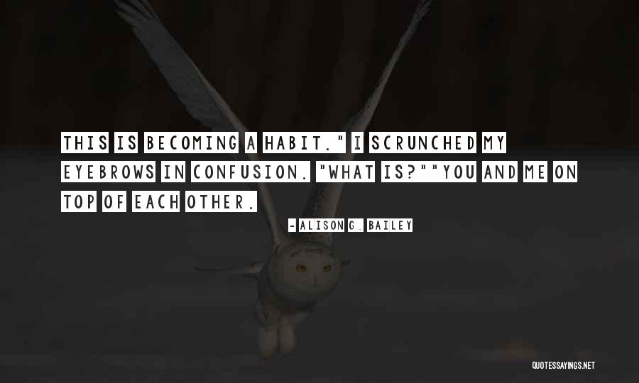Sarlaac Quotes By Alison G. Bailey Sarlaac Quotes By Alison G. Bailey