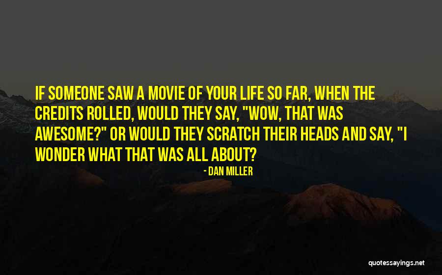 Sarlahi Quotes By Dan Miller Sarlahi Quotes By Dan Miller